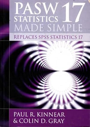 Bild des Verkufers fr PASW Statistics 17 Made Simple: Replaces SPSS Statistics 17 zum Verkauf von Goulds Book Arcade, Sydney