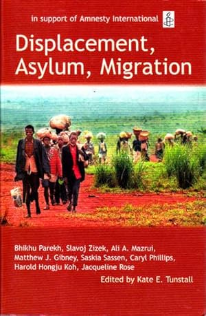 Immagine del venditore per Displacement, Asylum, Migration: The Oxford Amnesty Lectures 2004 venduto da Goulds Book Arcade, Sydney