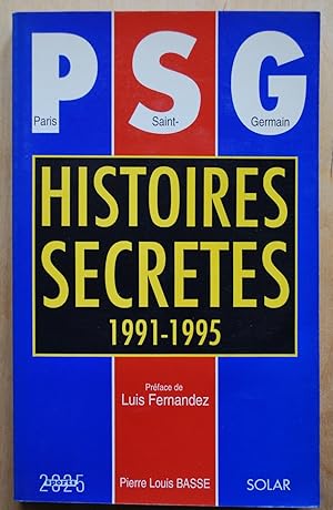 PSG Paris Saint-Germain, Histoires secrètes 1991-1995.