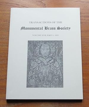 Transactions of the Monumental Brass Society - Volume XVII, Part 6, 2008.