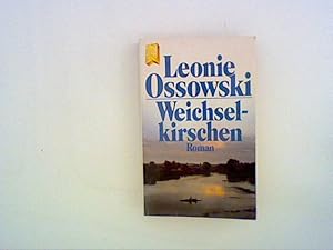 Bild des Verkufers fr Weichselkirschen : Roman. zum Verkauf von ANTIQUARIAT FRDEBUCH Inh.Michael Simon