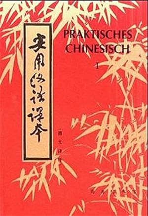 Seller image for Praktisches Chinesisch I for sale by Eichhorn GmbH