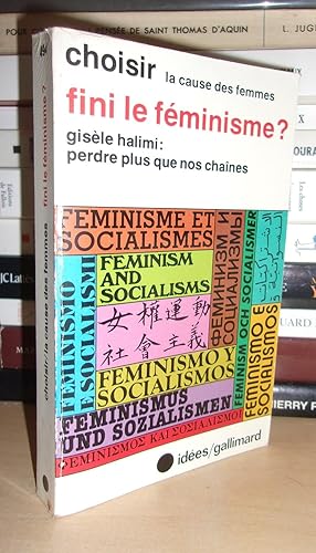FINI LE FEMINISME ? : Compte Rendu Intégral Du Colloque Interational "Féminisme et Socialismes" o...