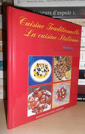 CUISINE TRADITIONNELLE : La Cuisine Italienne