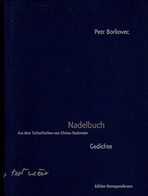 Bild des Verkufers fr Nadelbuch. Aus dem Tschechischen von Christa Rothmeier. zum Verkauf von Antiquariat Reinhold Pabel