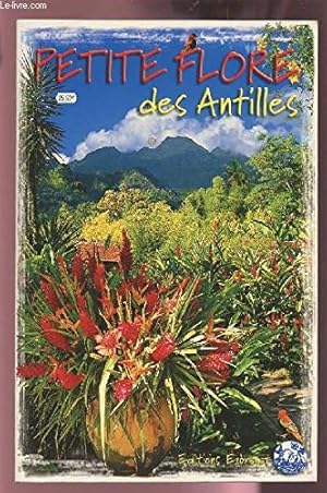 Image du vendeur pour Petite Flore Des Antilles mis en vente par librairie philippe arnaiz