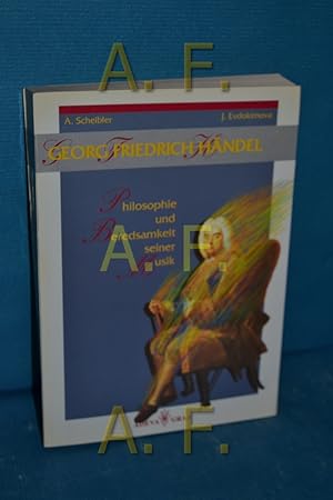 Bild des Verkufers fr Georg Friedrich Hndel : Philosophie und Beredsamkeit seiner Musik zum Verkauf von Antiquarische Fundgrube e.U.