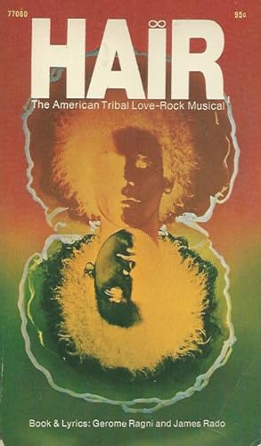 Hair__The American Tribal Love-Rock Musical__Book & Lyrics