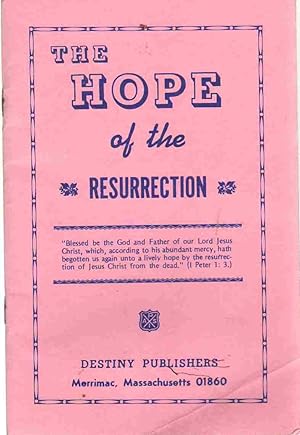 Seller image for THE HOPE OF THE RESURRECTION With Appendix, National Resurrection for sale by The Avocado Pit