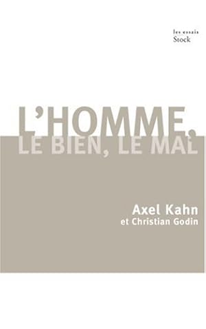 Imagen del vendedor de L'homme le Bien et le Mal : Une morale sans transcendance a la venta por librairie philippe arnaiz