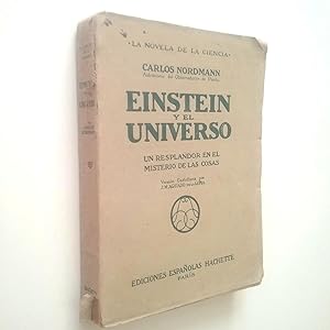 Imagen del vendedor de Einstein y el Universo. Un resplandor en el misterio de las cosas a la venta por MAUTALOS LIBRERA