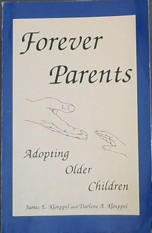 Seller image for Forever Parents: Adopting Older Children for sale by Chapter 1