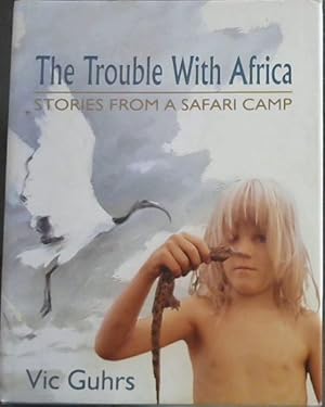 Immagine del venditore per The Trouble with Africa venduto da Chapter 1