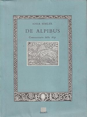De alpibus. Commentario delle Alpi
