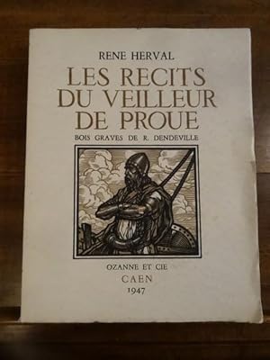 Les Récits du Veilleur de Proue, bois gravés de R. Dendeville.