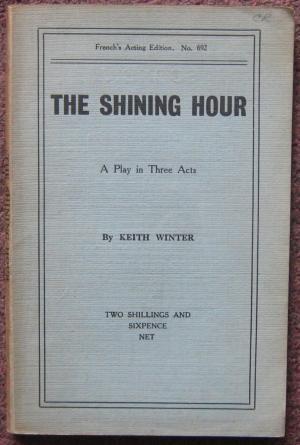 Seller image for THE SHINING HOUR. A PLAY IN THREE ACTS. for sale by Graham York Rare Books ABA ILAB