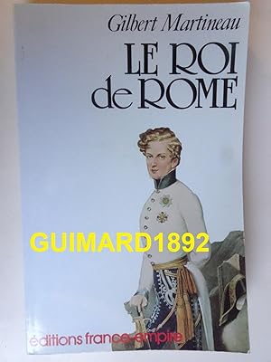 Imagen del vendedor de Le Roi de Rome a la venta por Librairie Michel Giraud