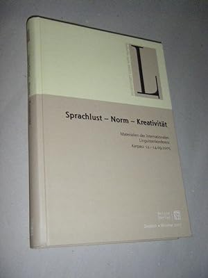 Sprachlust - Norm - Kreativität. Materialien der internationalen Linguistenkonferenz, Karpacz 12....