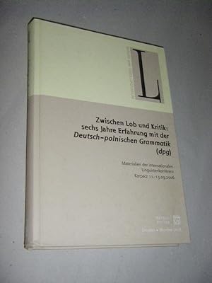 Zwischen Lob und Kritik: sechs Jahre Erfahrung mit der Deutsch-polnischen Grammatik (dpg). Materi...