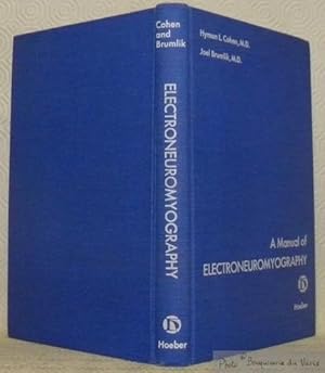 Immagine del venditore per A Manual of Electroneuromyography. With a Foreword by Benjamin Boshes. venduto da Bouquinerie du Varis