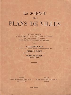 La science des plans de villes. Ses applications à la construction, à l'extension, à l'hygiène et...