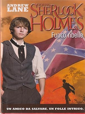 Seller image for Fuoco ribelle. Young Sherlock Holmes for sale by Librodifaccia