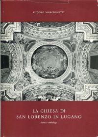 Seller image for La chiesa di San Lorenzo in Lugano. storia e simbologia. for sale by Bcher Eule