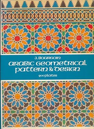 Bild des Verkufers fr Arabic geometrical pattern & design zum Verkauf von LIBRAIRIE GIL-ARTGIL SARL