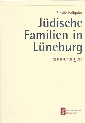 Jüdische Familien in Lüneburg : Erinnerungen.