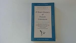 Image du vendeur pour A Short History of French Literature mis en vente par Goldstone Rare Books