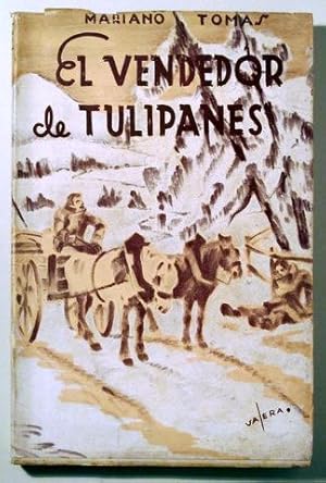 Bild des Verkufers fr EL VENDEDOR DE TULIPANES - Barcelona 1944 zum Verkauf von Llibres del Mirall