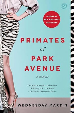 Bild des Verkufers fr Primates of Park Avenue : A Memoir zum Verkauf von AHA-BUCH GmbH
