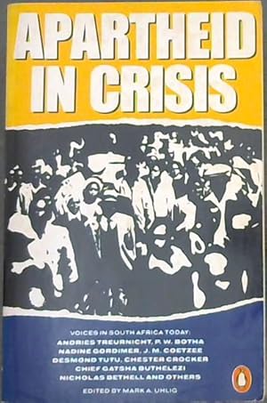 Image du vendeur pour Apartheid in Crisis. mis en vente par Chapter 1