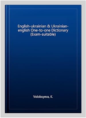 Immagine del venditore per English-ukrainian & Ukrainian-english One-to-one Dictionary (Exam-suitable) venduto da GreatBookPrices