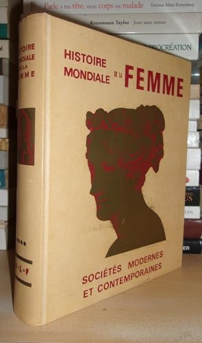 HISTOIRE MONDIALE DE LA FEMME - Tome 4 : Sociétés Modernes et Contemporaines
