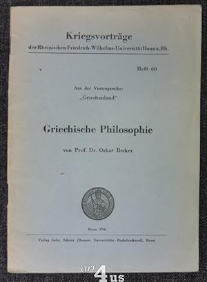 Image du vendeur pour Griechische Philosophie : Aus der Vortragsreihe "Griechenland" Kriegsvortrge der Rheinischen Friedrich-Wilhelms-Universitt Bonn am Rhein ; 60 mis en vente par art4us - Antiquariat