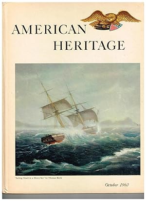 American Heritage: The Magazine of History; October 1960 (Volume XI, Number 6)