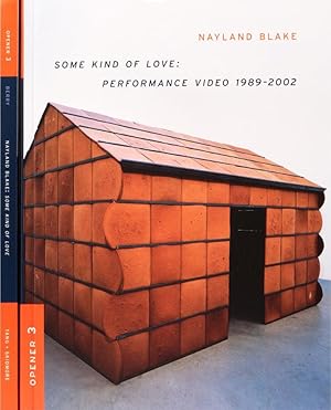 Bild des Verkufers fr Nayland Blake: Some Kind of Love, Performance Video 1989-2002 zum Verkauf von Matthew Marks Gallery