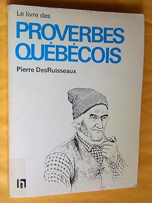 Bild des Verkufers fr Le Livre des proverbes qubcois zum Verkauf von Claudine Bouvier