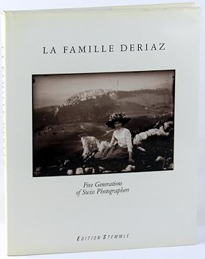 La Famille Deriaz: Five Generations of Swiss Photographers