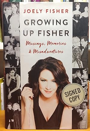 Growing Up Fisher: Musings, Memories & Misadventures