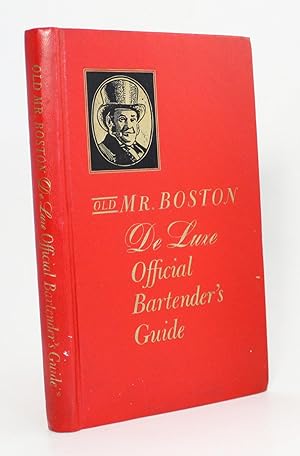 Seller image for Old Mr. Boston Deluxe Official Bartender s Guide: A Collection of Recipes for Mixed Drinks to Suit Every Taste and Occasion for sale by R. Rivers Books