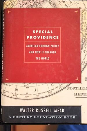 Imagen del vendedor de Special Providence: American Foreign Policy and How It Changed the World a la venta por Mad Hatter Bookstore