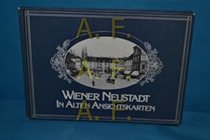 Image du vendeur pour Wiener Neustadt in alten Ansichtskarten mis en vente par Antiquarische Fundgrube e.U.