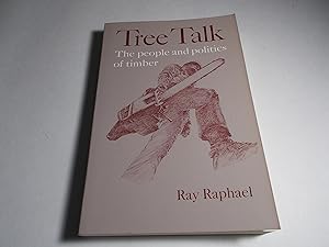 Seller image for Tree Talk: The People and Politics of Timber for sale by Paradise Found Books