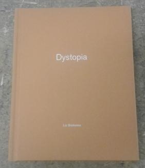 Dystopia (SIGNED) Limited Edition #197 of 500