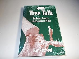 Seller image for More Tree Talk: The People, Politics, and Economics of Timber for sale by Paradise Found Books