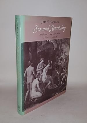 Bild des Verkufers fr SEX AND SENSIBILITY Ideal and Erotic Love from Milton to Mozart zum Verkauf von Rothwell & Dunworth (ABA, ILAB)