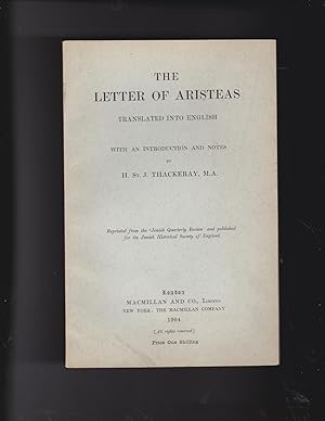 Imagen del vendedor de The letter of Aristeas. translated into English with an introduction and notes. Reprinted from the 'Jewish Quarterly Review' and published for the Jewish Historical Society of England. a la venta por Meir Turner