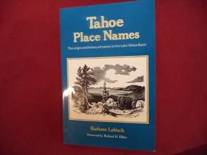 Seller image for Tahoe Place Names. The Origin and History of Names in the Lake Tahoe Basin. for sale by BookMine